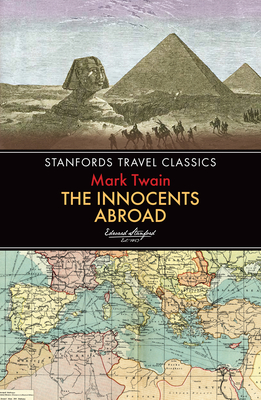 The Innocents Abroad (Stanfords Travel Classics)