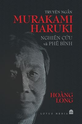 TruyỆn NgẮn Murakami Haruki Nghiên CỨu VÀ Phê Bình Cover Image