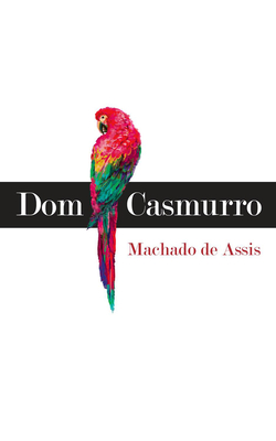 Dom Casmurro (Peter Owen Modern Classic) By Machado de Assis, Robert Scott-Buccleuch (Translated by) Cover Image