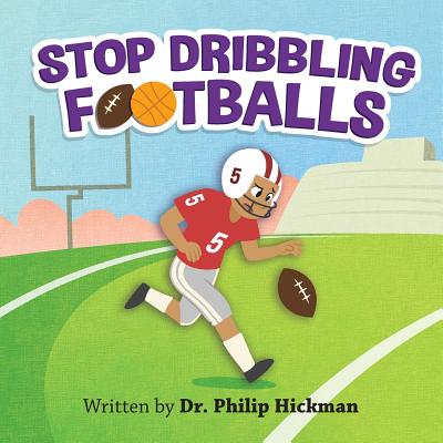 Stop Dribbling Footballs Cover Image