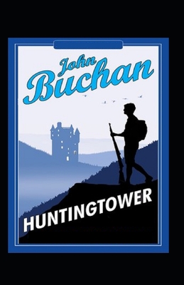 Huntingtower: illustrated edtion Cover Image