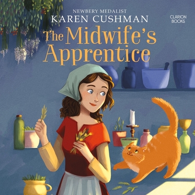 The Midwife's Apprentice By Karen Cushman, Billie Fulford-Brown (Read by) Cover Image