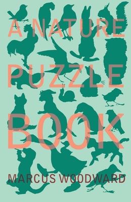 A Nature Puzzle Book By Marcus Woodward Cover Image