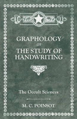 The Occult Sciences - Graphology or the Study of Handwriting Cover Image