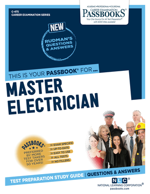 Master Electrician (C-475): Passbooks Study Guide (Career Examination Series #475) By National Learning Corporation Cover Image