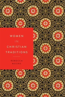 Women in Christian Traditions (Women in Religions #2)