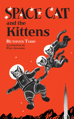 Space Cat and the Kittens By Ruthven Todd, Paul Galdone (Illustrator) Cover Image