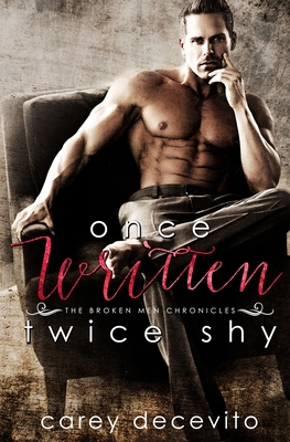 Once Written, Twice Shy (Broken Men Chronicles #1) cover