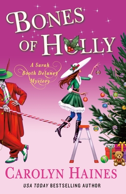 Bones of Holly: A Sarah Booth Delaney Mystery By Carolyn Haines Cover Image