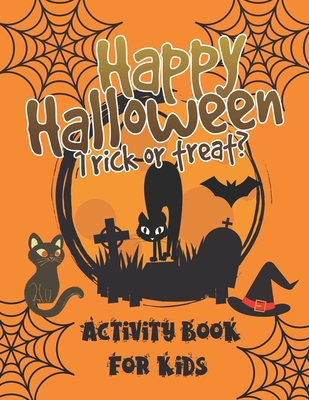 Halloween Activity Books for Kids: A Fun Kid Workbook Game For Learning, Halloween Word Search for Kids, Scary Coloring Pages, Mazes, Sudokus and More