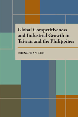 Cover for Global Competitiveness and Industrial Growth in Taiwan and the Philippines