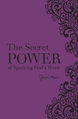 The Secret Power of Speaking God's Word Cover Image