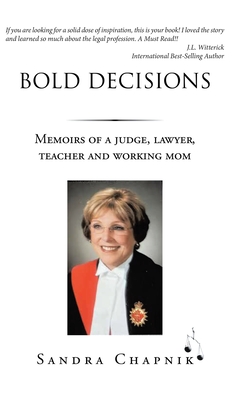 Bold Decisions: Memoirs of a Judge, Lawyer, Teacher and Working Mom Cover Image