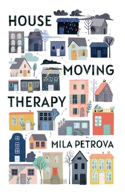 House Moving Therapy By Mila Petrova Cover Image