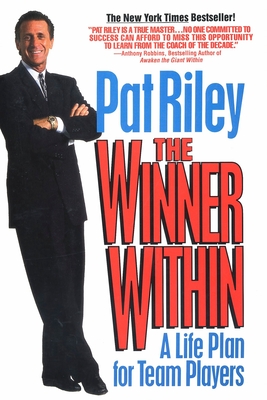 The Winner Within: A Life Plan for Team Players By Pat Riley Cover Image