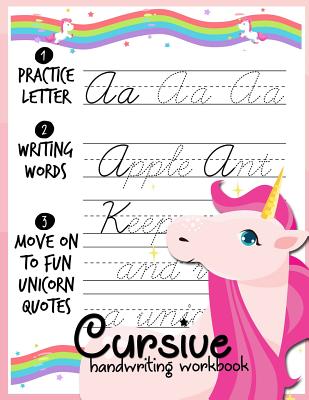 Cursive handwriting workbook: Unicorn Cursive Writing Practice Book Homework For Girl Kids Beginners How to Write Cursive Alfhabet Step By Step And Cover Image