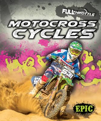 Motocross Cycles (Full Throttle) By Lindsay Shaffer Cover Image