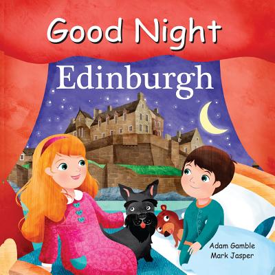 Good Night Edinburgh (Good Night Our World)