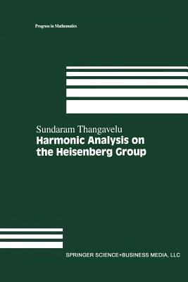 Harmonic Analysis on the Heisenberg Group (Progress in Mathematics #159) Cover Image