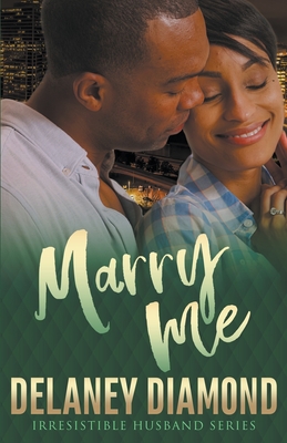 Marry Me By Delaney Diamond Cover Image