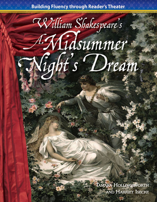 A Midsummer Night's Dream (Reader's Theater) By Tamara Hollingsworth, Harriet Isecke Cover Image