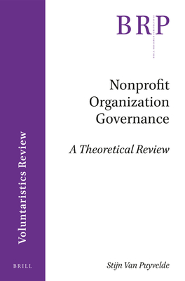 Nonprofit Organization Governance: A Theoretical Review By Stijn Van Puyvelde Cover Image