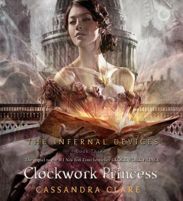 Clockwork Princess (The Infernal Devices) By Cassandra Clare, Daniel Sharman (Read by) Cover Image