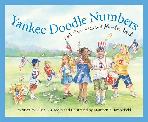 Yankee Doodle Numbers: A Connecticut Number Book (America by the Numbers)