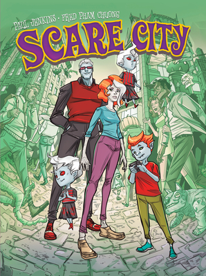 Scare City By Paul Jenkins, Frédéric Pham Chuong (Illustrator) Cover Image