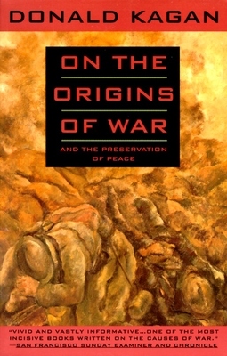 On the Origins of War: And the Preservation of Peace Cover Image