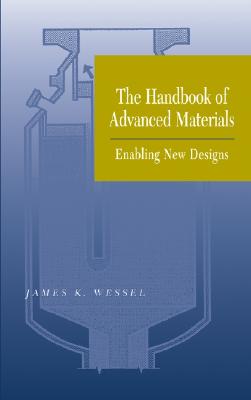 The Handbook of Advanced Materials: Enabling New Designs Cover Image