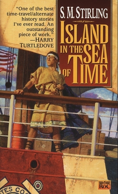 Island in the Sea of Time By S. M. Stirling Cover Image