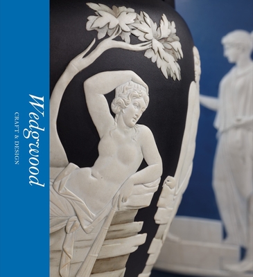 Wedgwood: Craft & Design (V&A Artists in Focus) Cover Image