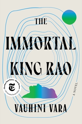 The Immortal King Rao: A Novel