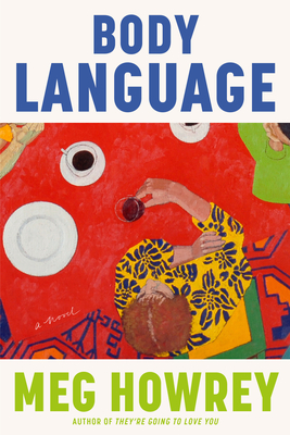 Body Language: A Novel