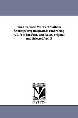 Cover for The Dramatic Works of William Shakespeare; Illustrated