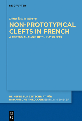 Non-Prototypical Clefts in French: A Corpus Analysis of 