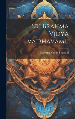 Sri Brahma Vidya Vaibhavamu Cover Image