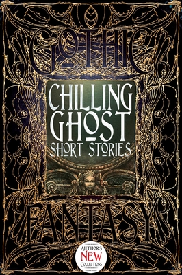 Chilling Ghost Short Stories (Gothic Fantasy)