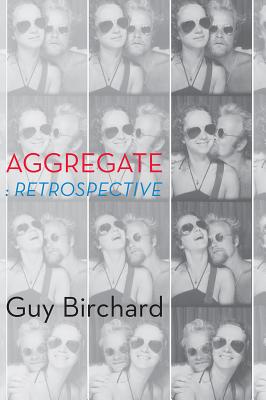 Aggregate: retrospective By Guy Birchard Cover Image