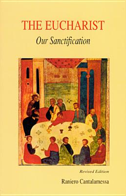 Eucharist, Our Sanctification Cover Image