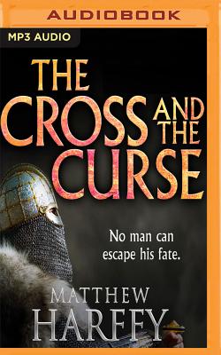 The Cross and the Curse (Bernicia Chronicles #2)