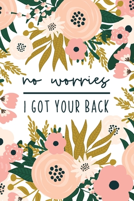 No Worries I Got Your Back: Funny Massage Therapist Notebook Gift for  Masseuse or Masseur - Cute Physical Therapy Gifts (Paperback) | Changing  Hands Bookstore