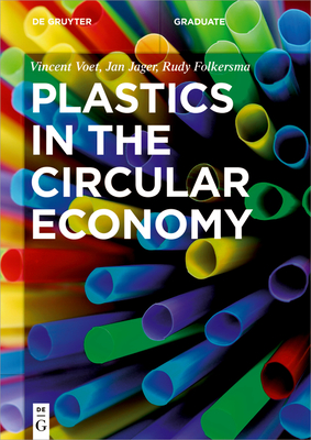 Plastics in the Circular Economy (de Gruyter Textbook) Cover Image