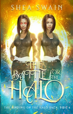 The Battle for the Halo (The Binding of the Halo Saga #4)