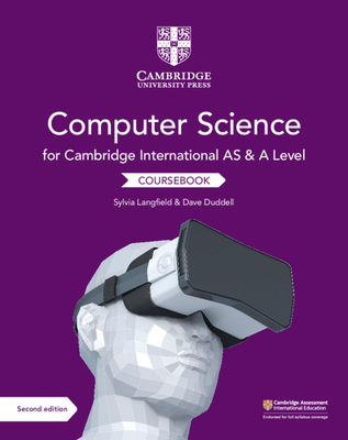 Cambridge International as and a Level Computer Science Coursebook By Sylvia Langfield, Dave Duddell Cover Image