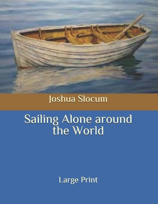 Sailing Alone around the World: Large Print Cover Image