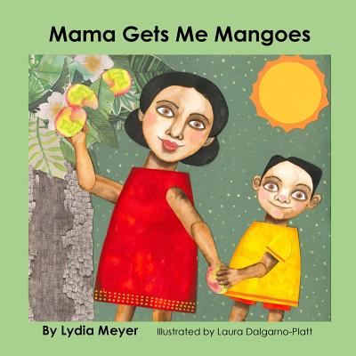 Mama Gets Me Mangoes Cover Image