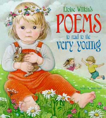 Cover for Eloise Wilkin's Poems to Read to the Very Young