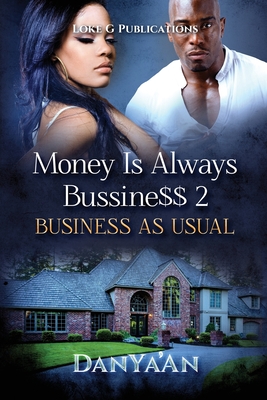 Money Is Always Business 2: Business As Usual Cover Image